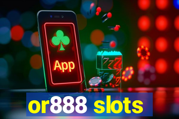 or888 slots